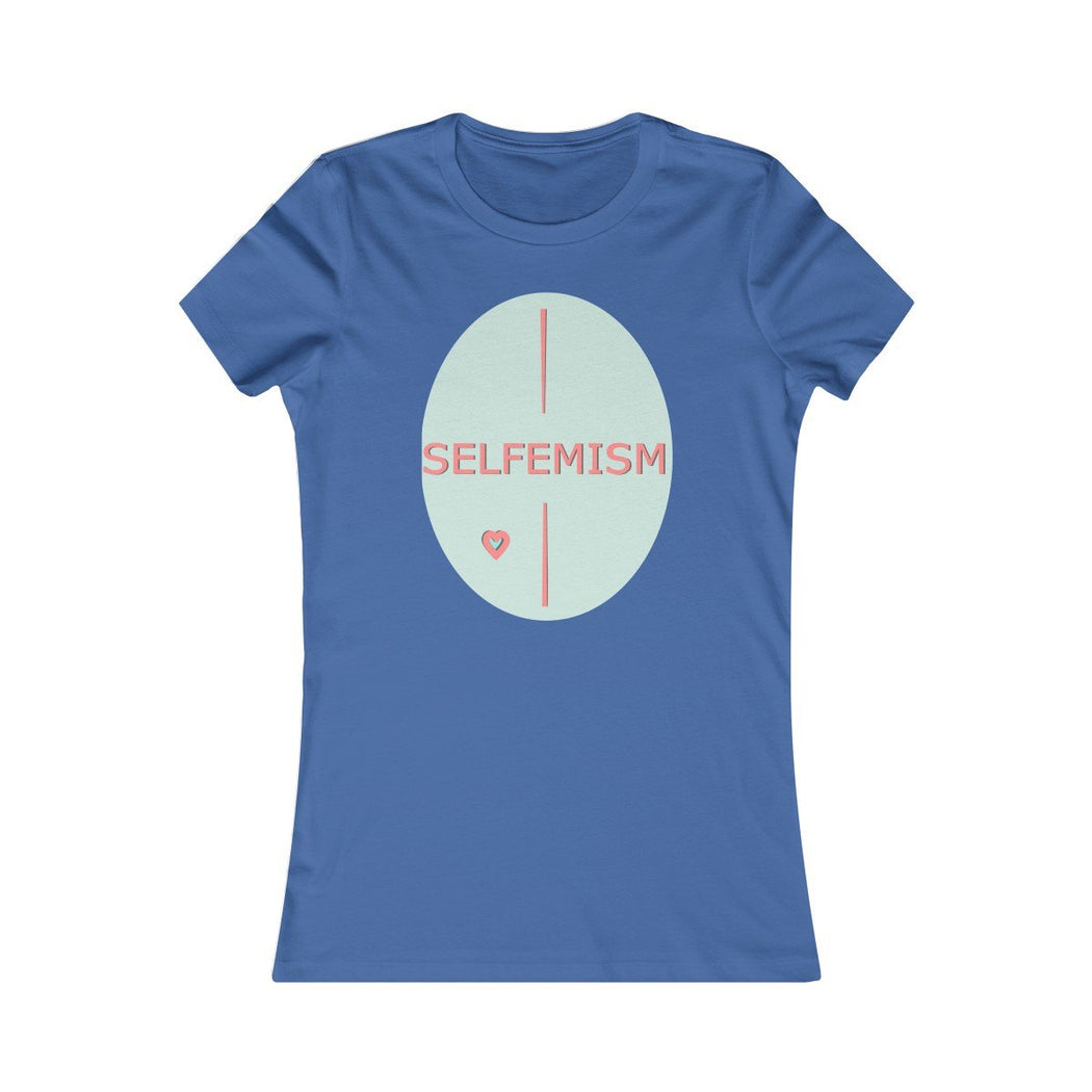Selfemism Women's Favorite Tee - The BirdGirls